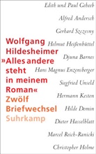 Wolfgang Hildesheimer, Olg Blank, Olga Blank, Stephan Braese, Thomas Wild - "Alles andere steht in meinem Roman"