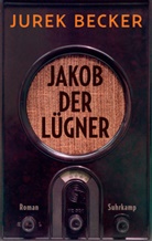 Jurek Becker - Jakob der Lügner
