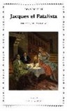 Denis Diderot - Jacques el Fatalista