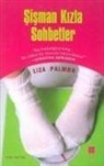 Liza Palmer - Sisman Kizla Sohbetler