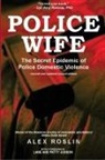 Alex Roslin - Police Wife