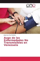 Jorge Luis Díaz Ramírez - Auge de las Enfermedades No Transmisibles en Venezuela