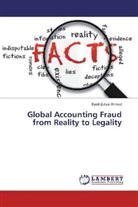 Syed Zubair Ahmed - Global Accounting Fraud from Reality to Legality