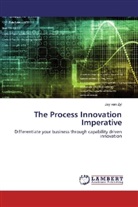 Jay van Zyl, Jay van Zyl - The Process Innovation Imperative