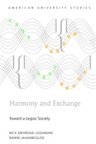 Ramin Jahanbegloo, Nick Mehrdad Loghmani - Harmony and Exchange