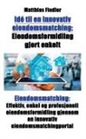 Matthias Fiedler - Idé til en innovativ eiendomsmatching