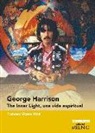 Francesc Vicens Vidal - George Harrison : the inner light = una vida espiritual