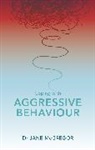 Jane McGregor, Tim Mcgregor, McGregor Tim - Coping with Aggressive Behaviour