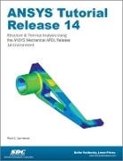 Kent Lawrence, Kent L. Lawrence, Lawrence Kent L. - ANSYS Tutorial Release 14