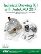 Antonio Ramirez, Ramirez Antonio, Jana Schmidt, Douglas Smith - Technical Drawing 101 with AutoCAD 2017 (Including unique access code)