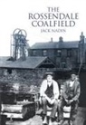 Jack Nadin, J. Nadin, Jack Nadin - The Rossendale Coalfield