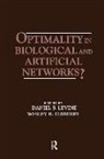 Wesley R. Elsberry, Elsberry Wesley R., Daniel S. Levine, Levine Daniel S. - Optimality in Biological and Artificial Networks?