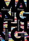 Jentery Sayers, Jentery (EDT) Sayers, Jentery Sayers - Making Things and Drawing Boundaries