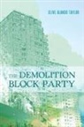 Clive Alando Taylor - The Demolition Block Party