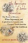 Gerald Horne - Apocalypse of Settler Colonialism