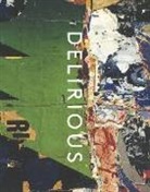 Kelly Baum, Lucy Bradnock, et al, Tina Rivers Ryan - Delirious