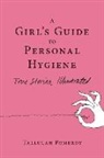 Tallulah Pomeroy, Talullah Pomeroy - A Girl's Guide to Personal Hygiene
