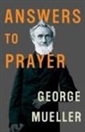 George Mueller - Answers to Prayer