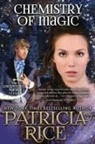 Patricia Rice - Chemistry of Magic