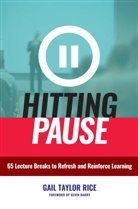 Kevin Barry, Gail Taylor Rice - Hitting Pause
