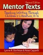 Rose Cappelli, Lynne R. Dorfman, Lynne R./ Cappelli Dorfman - Mentor Texts