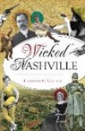 Elizabeth K. Goetsch, Elizabeth Kelley Goetsch - WICKED NASHVILLE