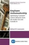 Michael W. Lowenstein - Employee Ambassadorship