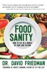 David Friedman, David Ross Friedman, David/ Diamond Friedman, Dr. David Friedman - Food Sanity