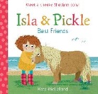 Kate McLelland, Kate McLelland, McLelland Kate - Isla and Pickle: Best Friends