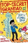 David MacPhail, David Macphail, MacPhail David, Laura Avino, Laura Aviñó - Top-Secret Grandad and Me: Death By Tumble Dryer