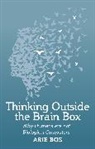 Arie Bos, Arie Bos, Bos Arie - Thinking Outside the Brain Box