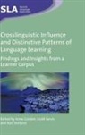 Anne Golden, Anne Golden, Scott Jarvis, Kari Tenfjord - Crosslinguistic Influence and Distinctive Patterns of Language Learning