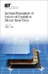 Joachim John, Joachim (IMEC John, Joachim (Interuniversity Micro Electronic Centre (IMEC) John, Joachim (Interuniversity Micro Electronic Centre (IMEC) in Belgium) John - Surface Passivation of Industrial Crystalline Silicon Solar Cells