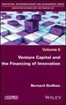 B Guilhon, Bernard Guilhon, Sandra Montchaud - Venture Capital and the Financing of Innovation