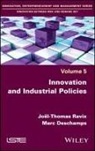 Marc Deschamps, Nadine Massard, Benjamin Montmartin, Ravix, Jo L-Thomas Ravix, Jo?l-Thomas Ravix... - Innovation and Industrial Policies