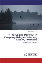 Bakhrul Khair Amal - "The Golden Poverty" in Kampung Nelayan Seberang Medan, Indonesia