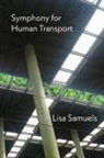 Lisa Samuels - SYMPHONY FOR HUMAN TRANSPORT