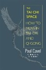 Paul Cavel, Sophie Manham - The Tai Chi Space