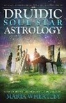 Maria Wheatley, Maria (Maria Wheatley) Wheatley - Druidic Soul Star Astrology