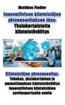 Matthias Fiedler - Innovatiivisen kiinteistöjen yhteensovituksen idea