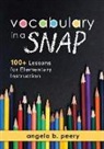 Angela B Peery, Angela B. Peery - Vocabulary in a Snap