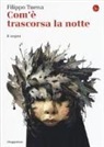 Filippo Tuena - Com'è trascorsa la notte. Il sogno
