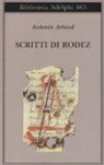 Antonin Artaud, R. Damiani - Scritti di Rodez