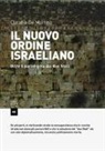 Claudia De Martino - Il nuovo ordine israeliano. Oltre il paradigma dei due Stati