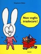 Stephanie Blake - Non voglio traslocare!