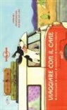 Janine Eberle, J. Golden, T. Mascarello - Viaggiare con il cane. Destinazioni, salute, documenti, pernottamento