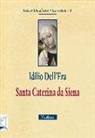 Idilio Dell'Era - Santa Caterina da Siena