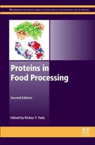 Rickey Yada, Rickey Y. Yada, Rickey Y. (Dean Yada, Rickey Y. Yada, Rickey Yada, Rickey (Dean Yada... - Proteins in Food Processing