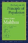 Thomas Robert Malthus, Thomas Robert/ Stimson Malthus, Malthus Thomas Robert, Shannon C. Stimson, Stimson Shannon C. - Essay on the Principle of Population