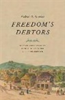Padraic X. Scanlan - Freedom?s Debtors